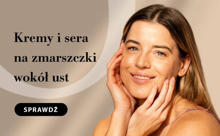 kremy i sera na zmarszczki wokół ust